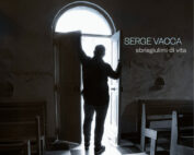 Serge Vacca -Sbrisgiulimi di vita CD