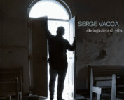 Serge Vacca - Sbrisgiulimi di vita CD